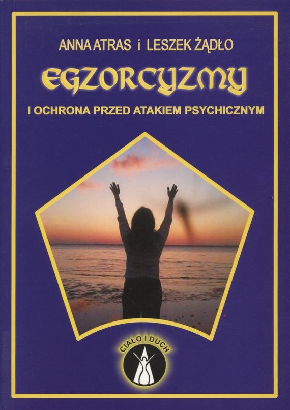 Atras Anna D O Leszek Egzorcyzmy I Ochrona Przed Atakiem