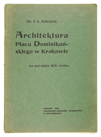 ZUBRZYCKI J an S as Architektura Placu Dominikańskiego w Krakowie