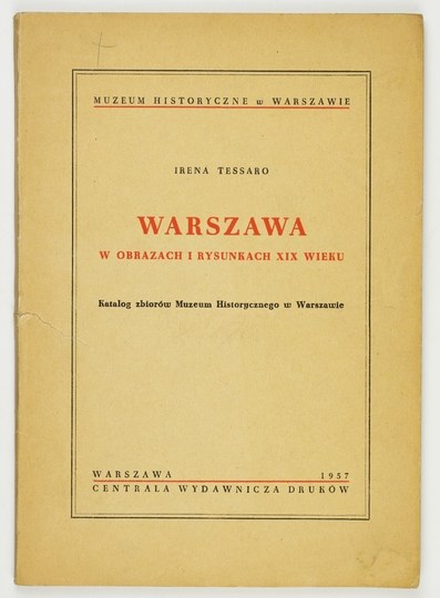 TESSARO Irena Warszawa W Obrazach I Rysunkach XIX Wieku Katalog