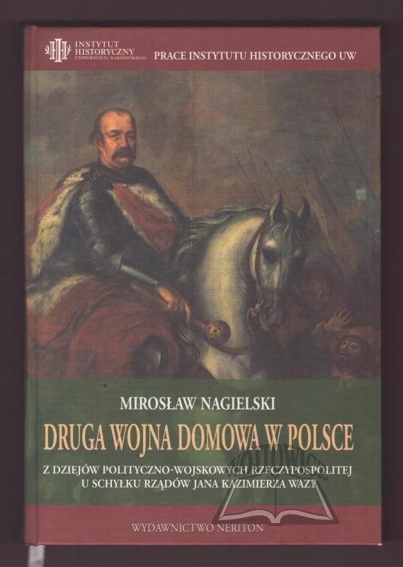 NAGIELSKI Mirosław Druga wojna domowa w Polsce Z dziejów polityczno