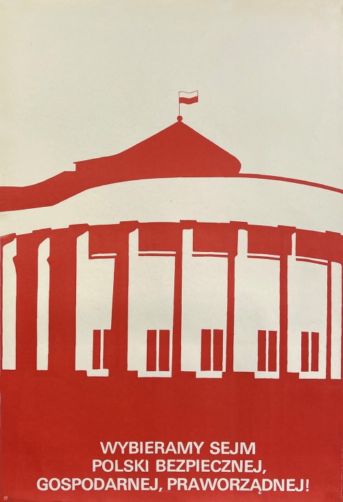 gospodarnej, praworządnej! 1985, Wybieramy Sejm Polski Bezpiecznej
