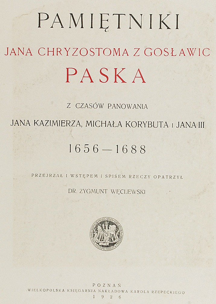 Jan Chryzostom PASEK, Pamiętniki