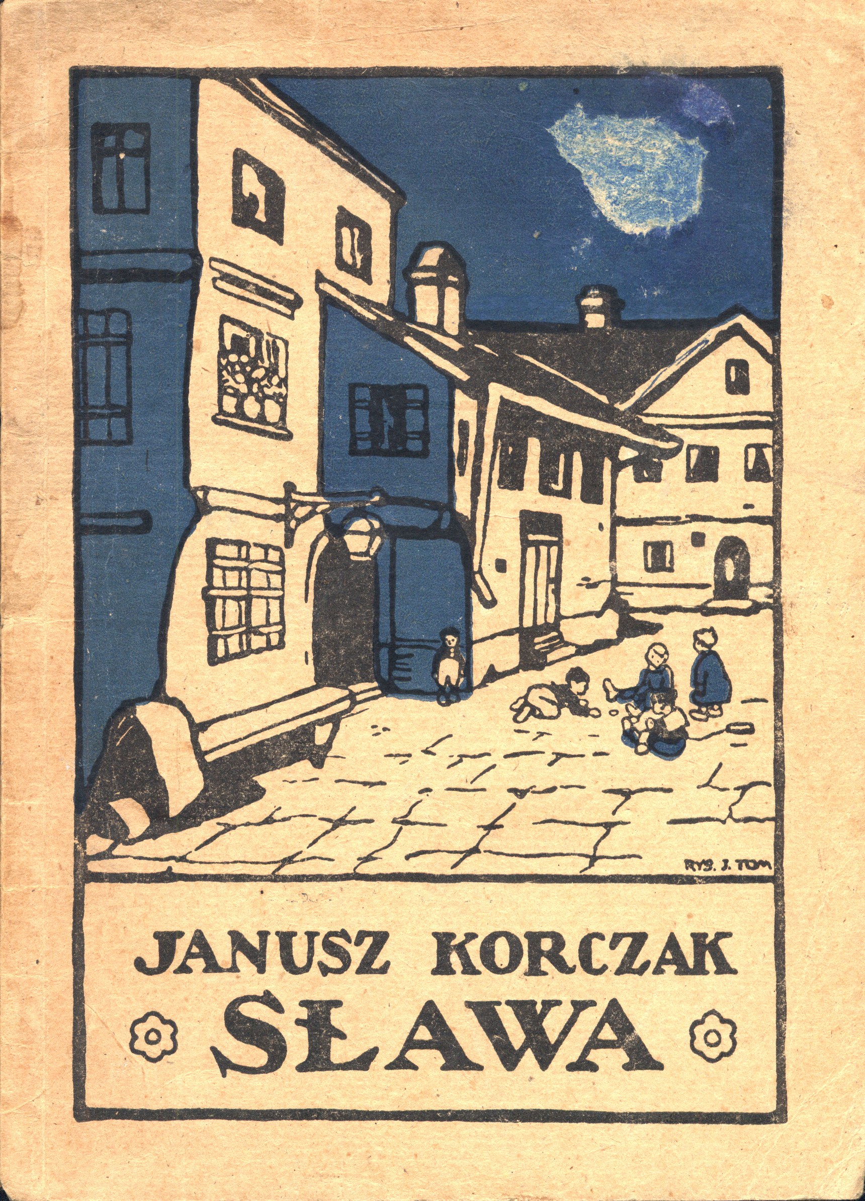 Janusz Korczak Notatka Do Zeszytu KORCZAK Janusz (1878-1942): Sława. Opowieść. Okładka Józefa Toma. Wyd. nowe