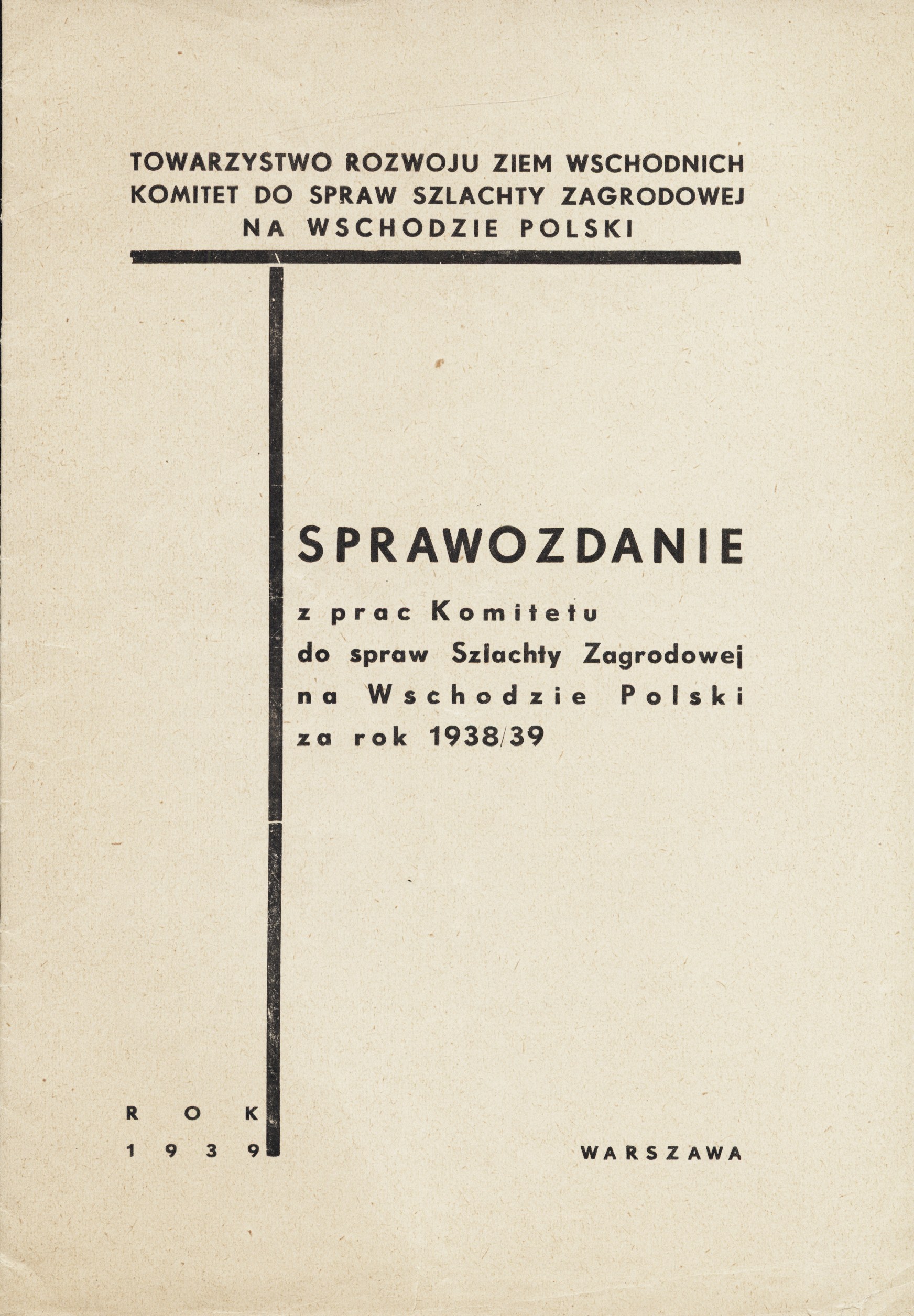 SPRAWOZDANIE Z Prac Komitetu Do Spraw Szlachty Zagrodowej Na Wschodzie ...