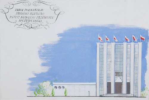 Targi Poznańskie. Projekt Pawilonu Państwowego Przemysłu Spożywczego, lata 60-te XX w.;, Tadeusz Gronowski