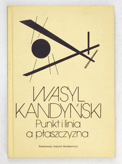 Wasyl Kandyński Punkt I Linia A Płaszczyzna onebid.pl