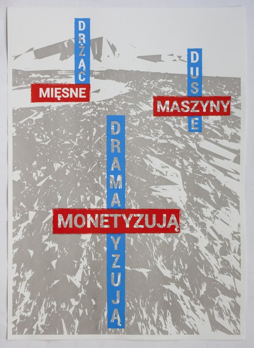 Drżące dusze dramatyzują / Mięsne maszyny monetyzują, 2020, Mariusz Libel