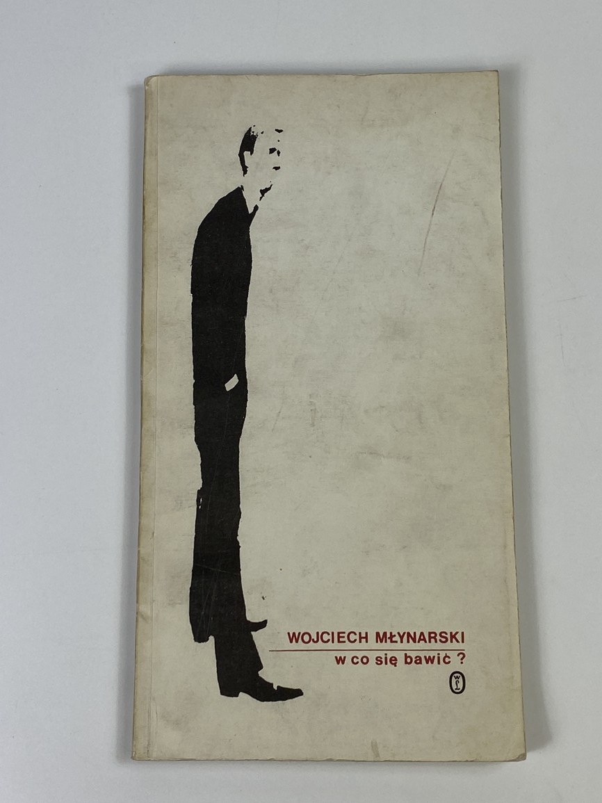 Młynarski Wojciech, W co się bawić [wydanie I][ilustracje Jerzy Duda