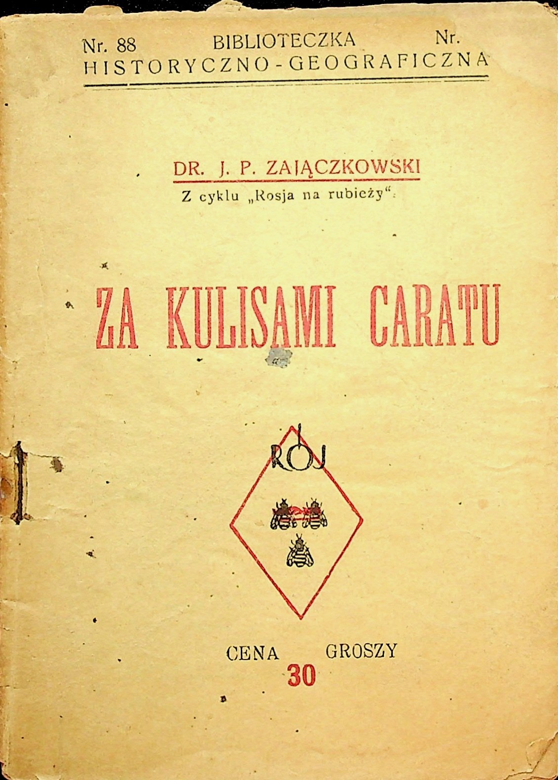 Zajaczkowski J P Dr Pseud Za Kulisami Caratu Warszawa 1927