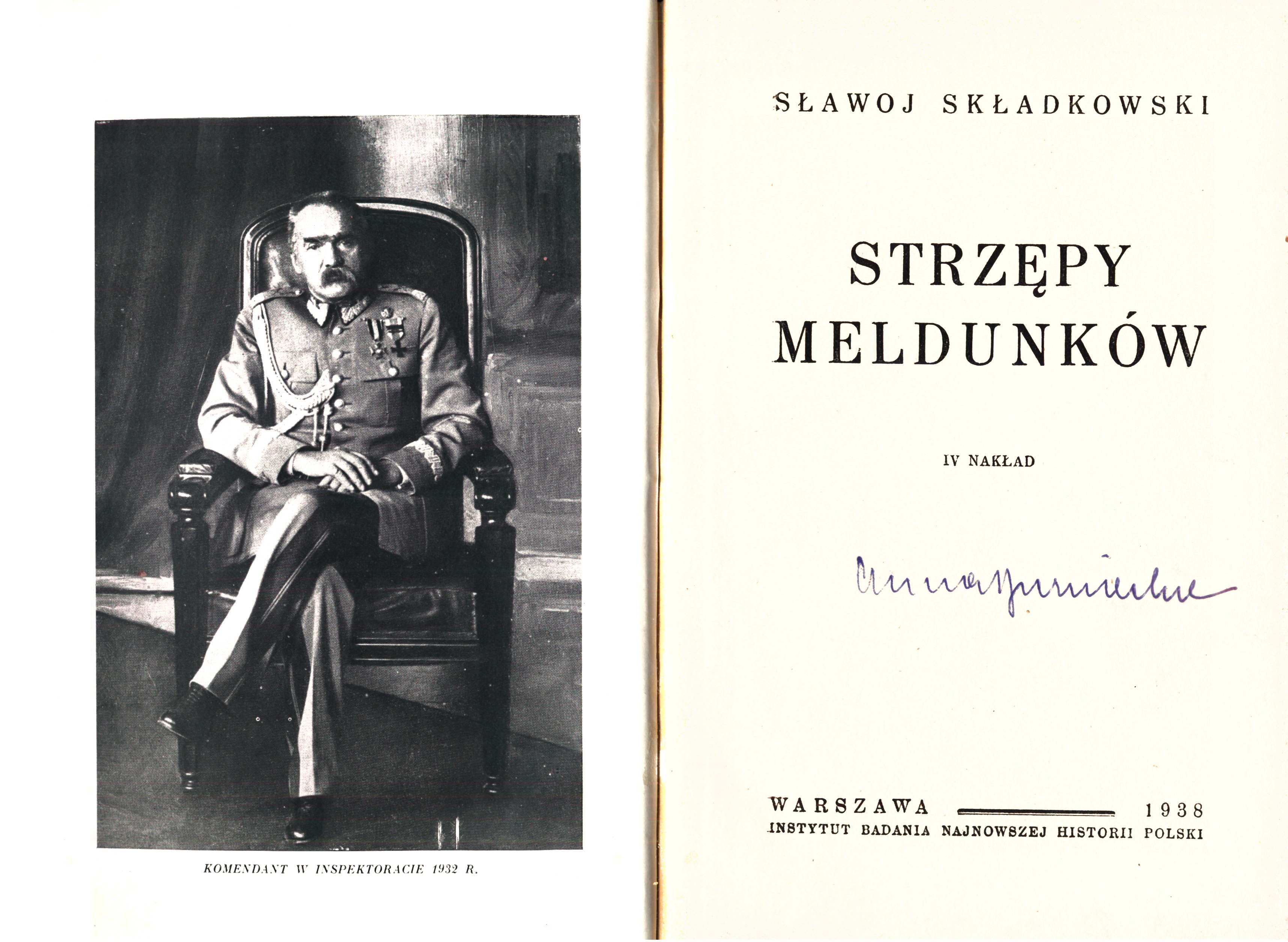 SKŁADKOWSKI SŁAWOJ Felicjan Strzępy meldunków. IV nakład. Warszawa