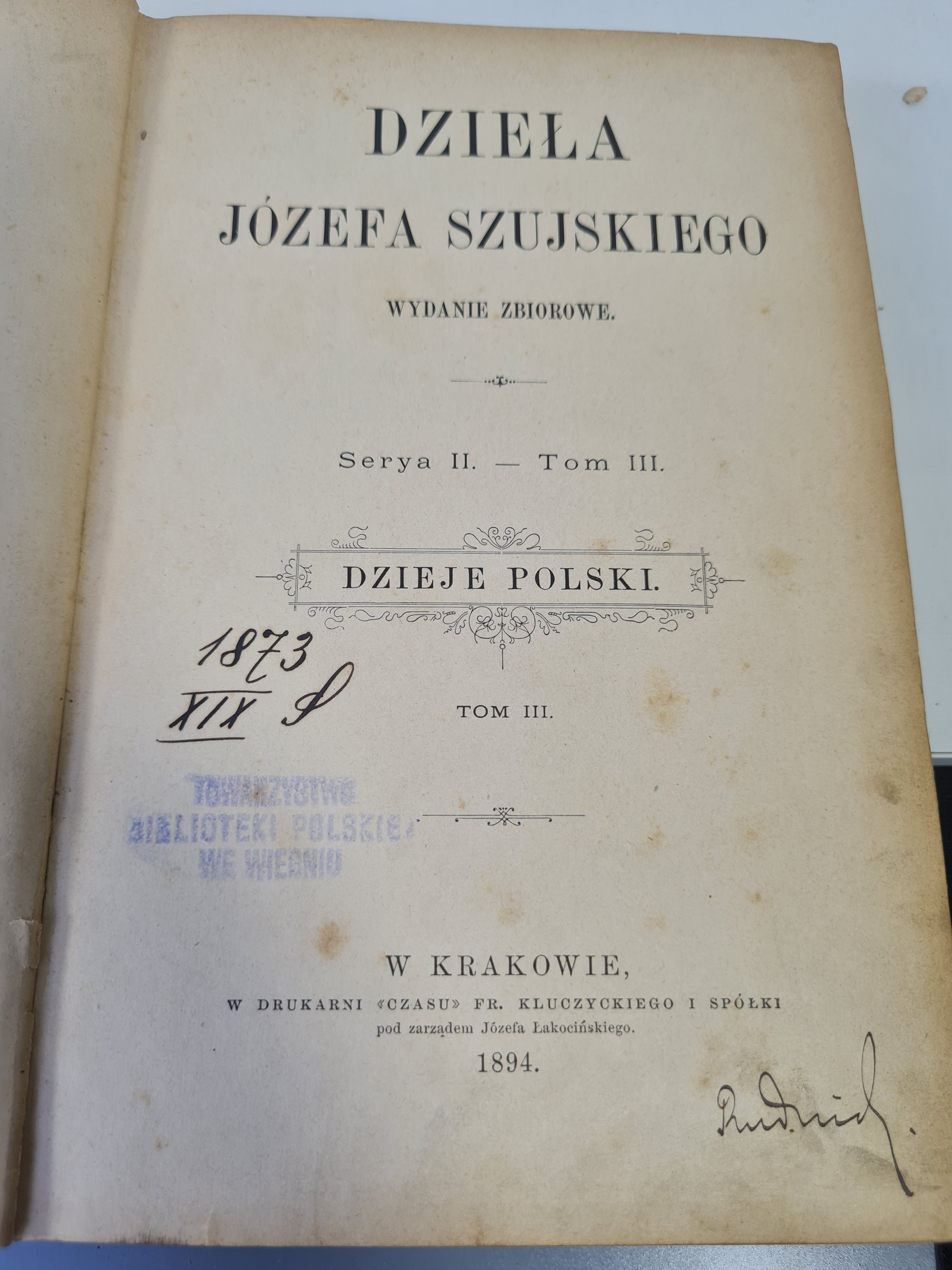 SZUJSKI Józef DZIEŁA Serya II. Tom III. DZIEJE POLSKI.1894 Aukcja