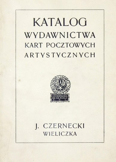 [CZERNECKI Jan]. Katalog Wydawnictwa Kart Pocztowych Artystycznych ...