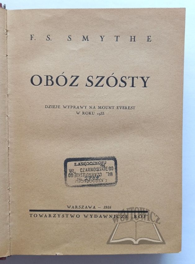 Livre "Camp Six" : Récit De L'expédition Everest 1933 Par F.S. Smythe - Édition Originale