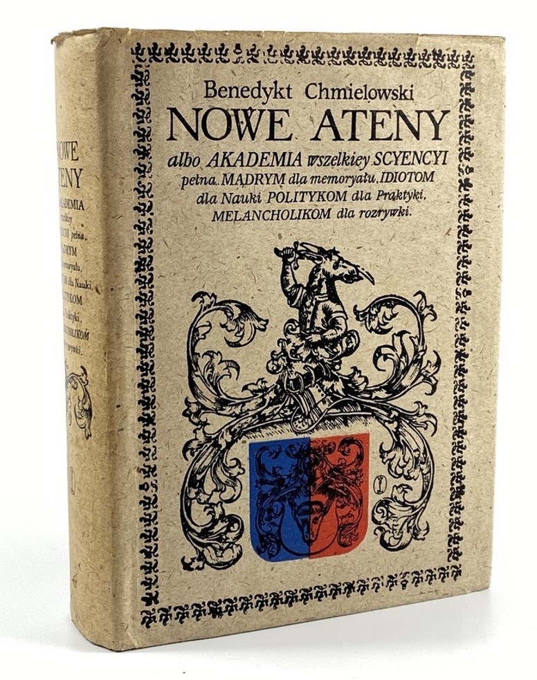 Chmielowski Benedykt Nowe Ateny Albo Akademia Wszelkiey Scyencyi Pełna Na Różne Tytuły Iak Na 4645