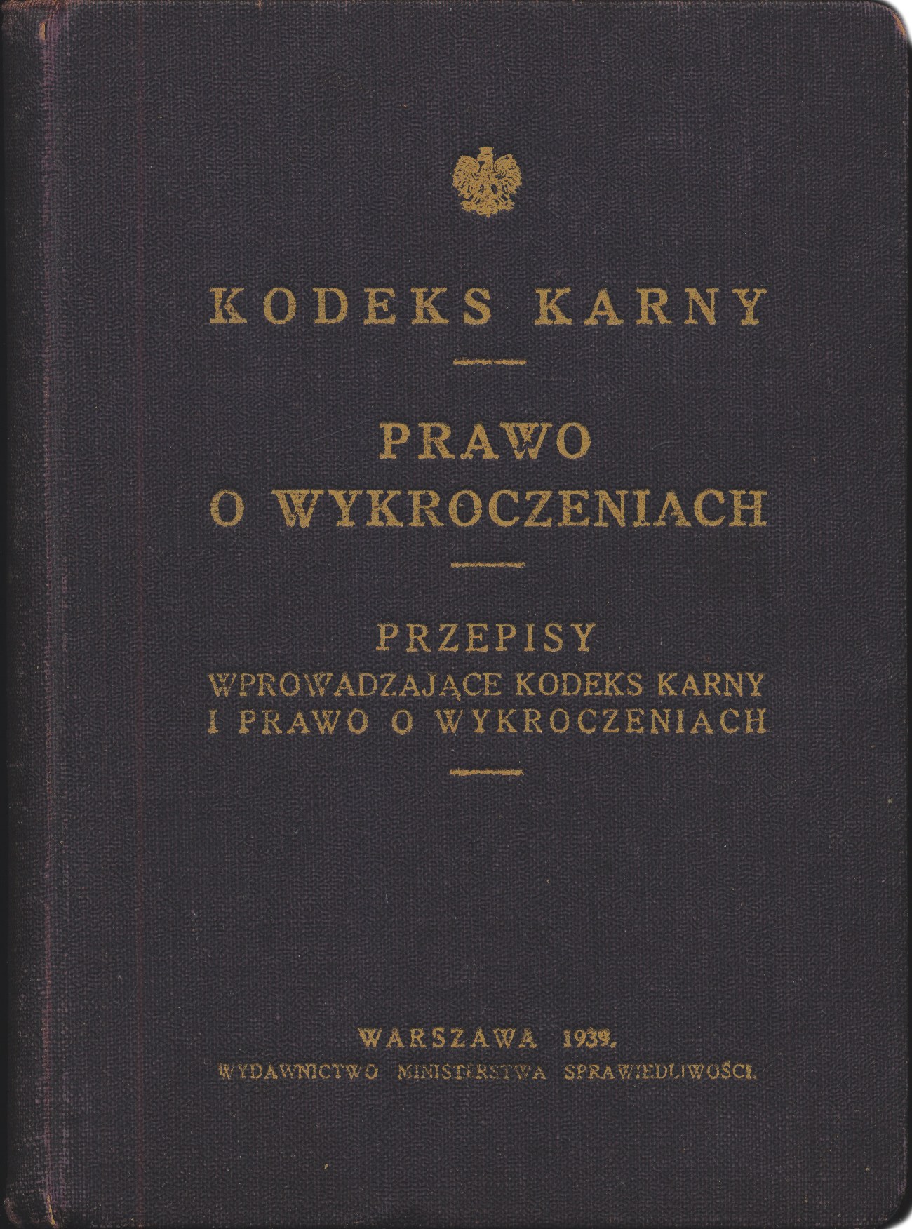 Kodeks Karny Prawo O Wykroczeniach Przepisy Wprowadzajace Kodeks Karny I Prawo O Wykroczeniach 6705