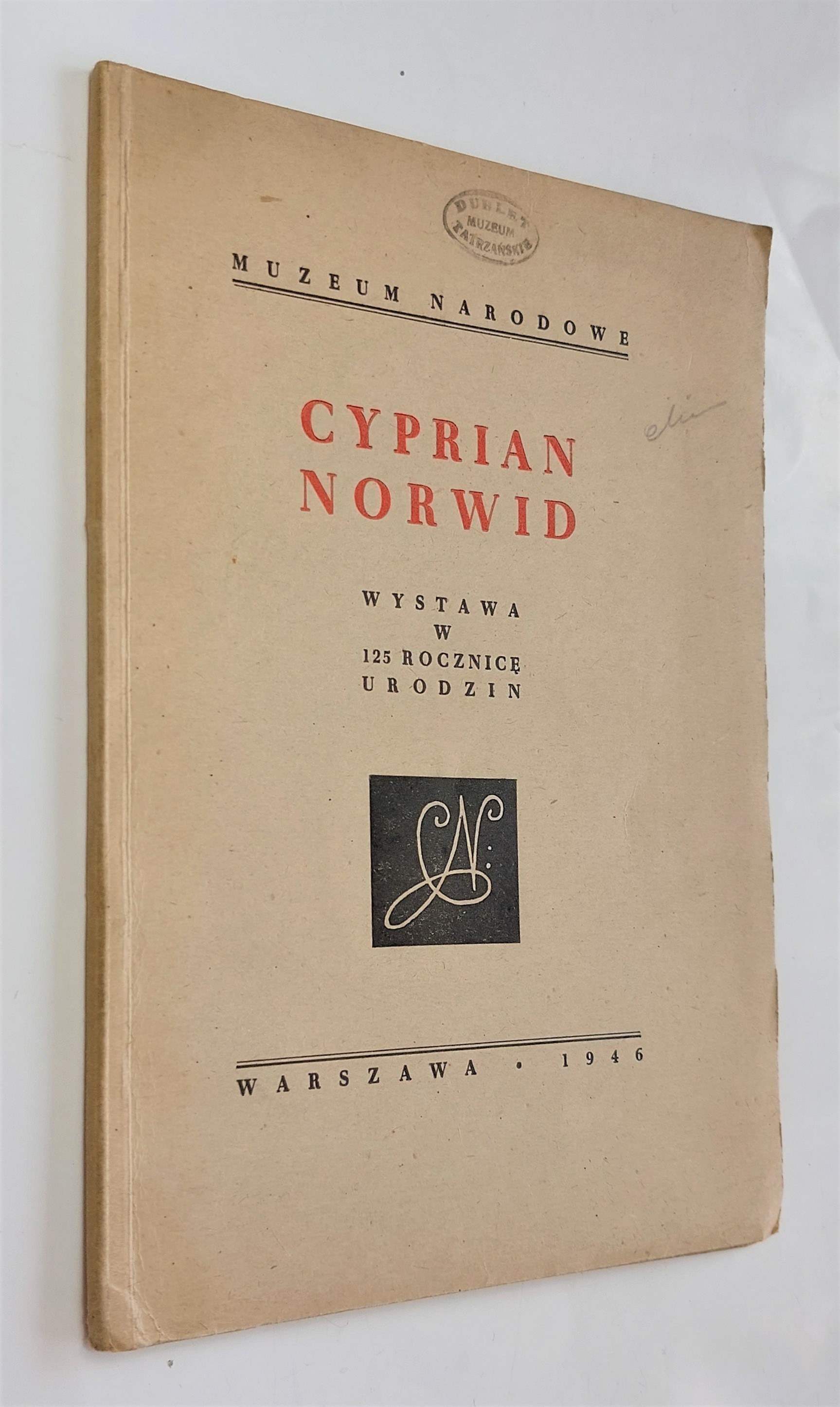 Cyprian Norwid : Wystawa W 125 Rocznicę Urodzin, Warszawa 1946 R ...