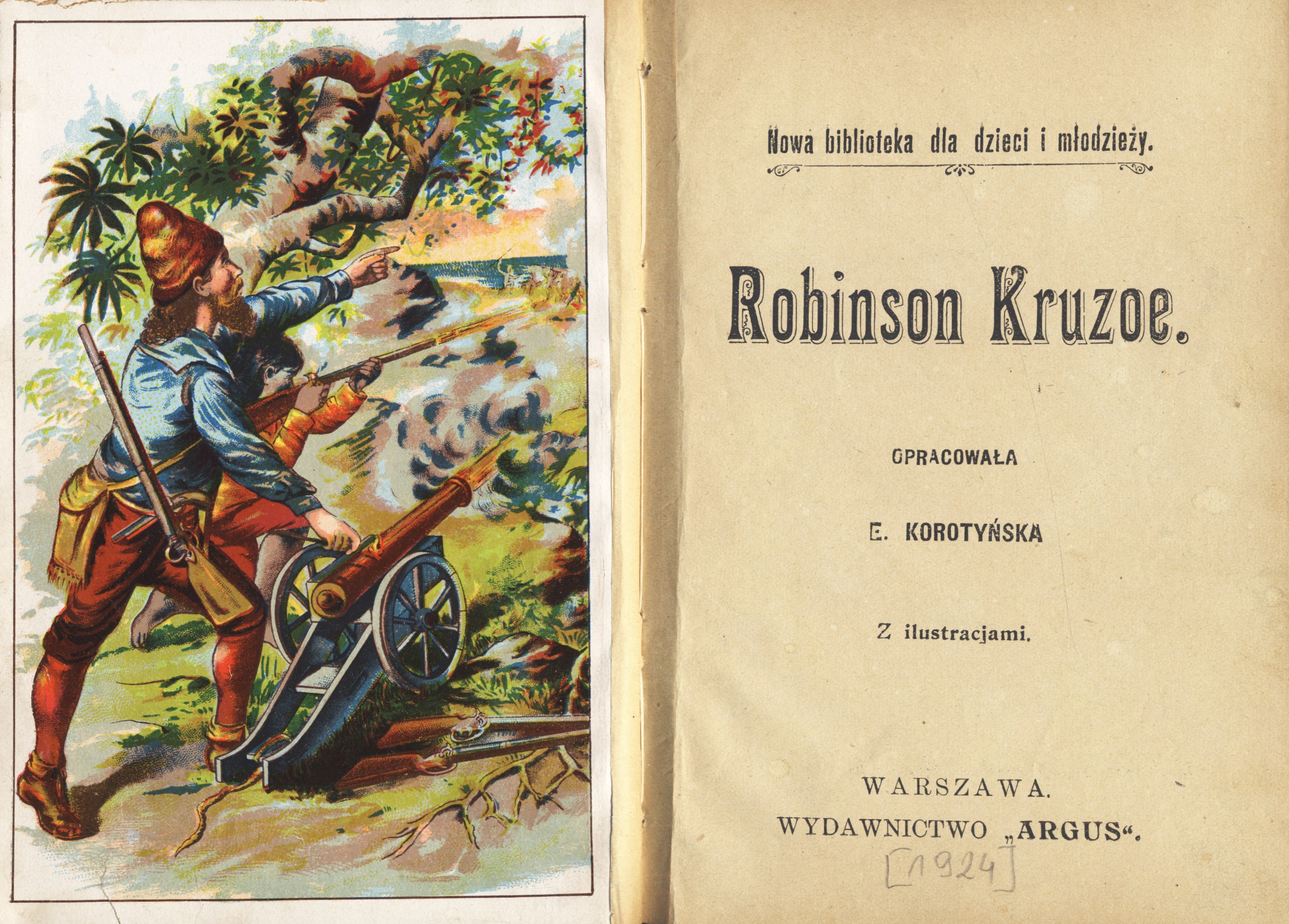 [DEFOE Daniel]: Robinson Kruzoe. Opracowała E.[lwira] Korotyńska. Z