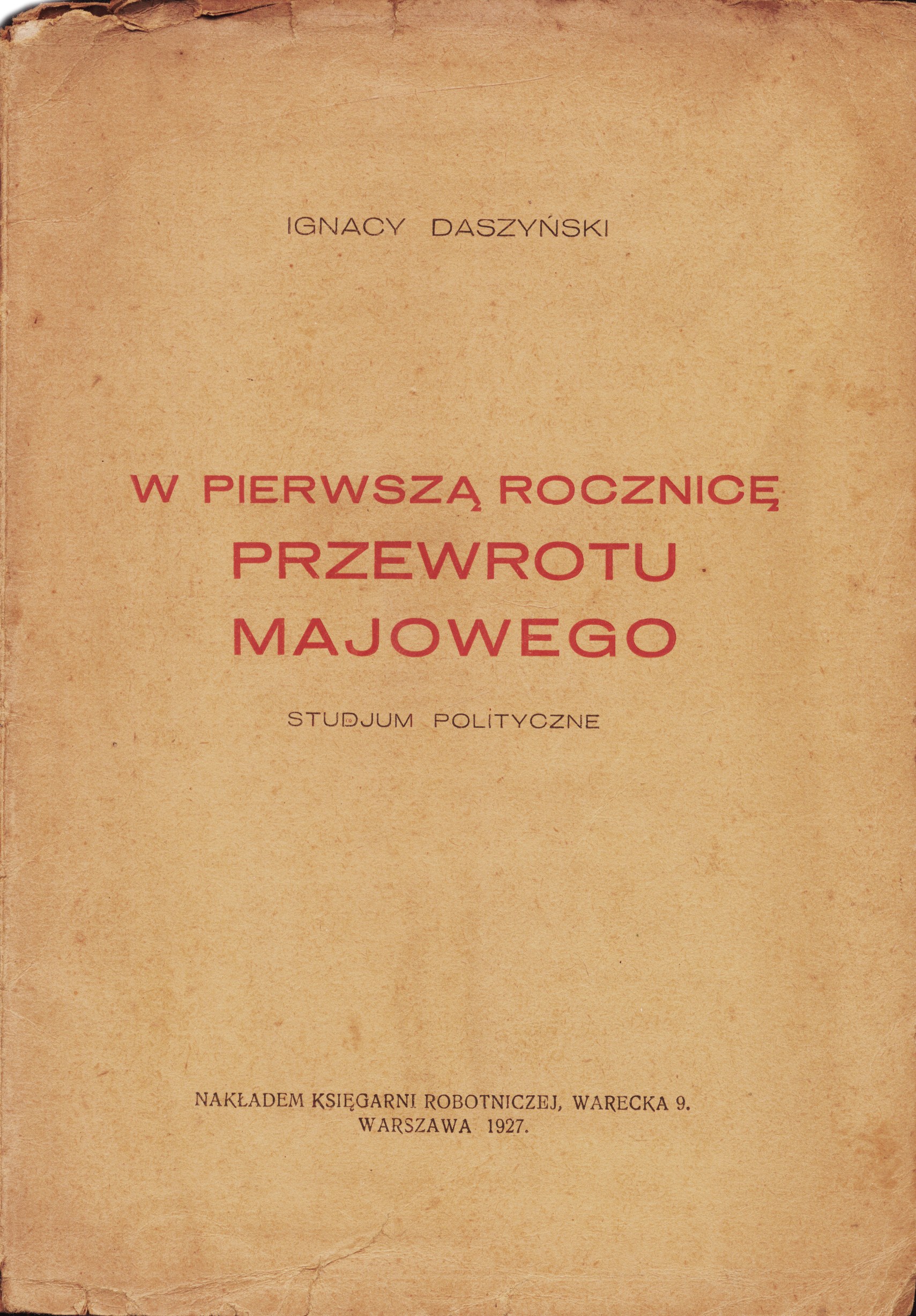 DASZYŃSKI Ignacy (18661936) W pierwszą rocznicę przewrotu majowego