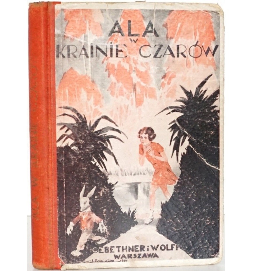 Carroll L., ALA W KRAINIE CZARÓW, 1932 [wyd. 2] [ilustracje] - Aukcja ...