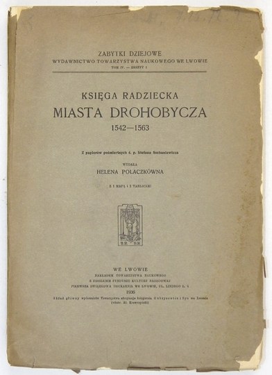 POLACZKÓWNA Helena - Księga Radziecka Miasta Drohobycza 1542-1563. Z ...