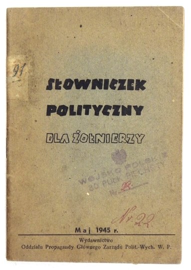 SŁOWNICZEK Polityczny Dla żołnierzy. B. M., V 1945. Oddz. Propagandy ...