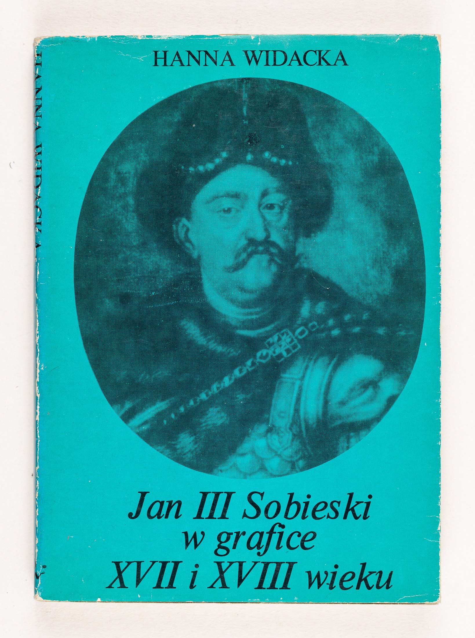 hanna-widacka-jan-iii-sobieski-w-grafice-xvii-i-xviii-wieku-aukcja