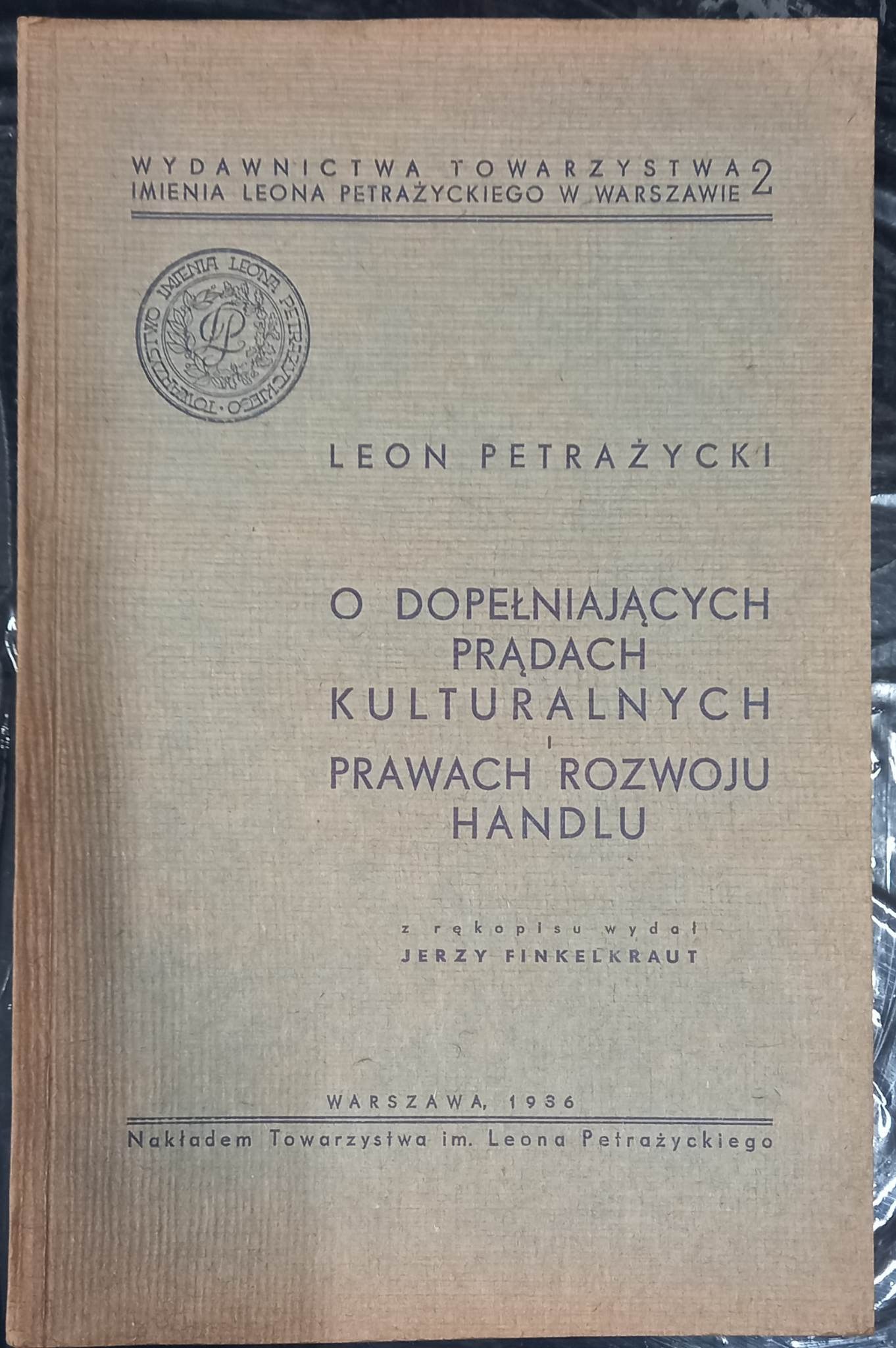 Leon Petrażycki O dopełniających prądach kulturalnych i prawach rozwoju