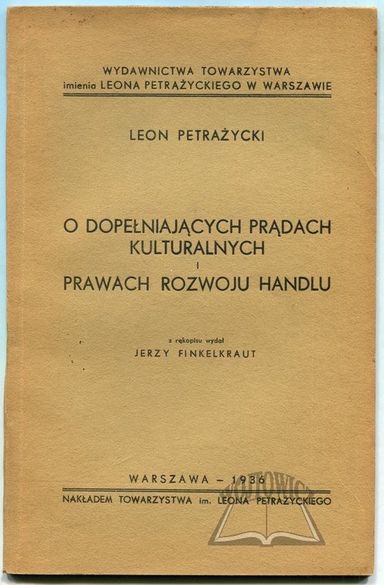 PETRAŻYCKI Leon, O dopełniających prądach kulturalnych i prawach