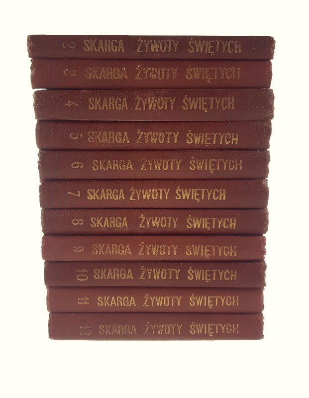 Ks. Piotr Skarga, Żywoty Świętych Starego i Nowego Zakonu Tom II-XII
