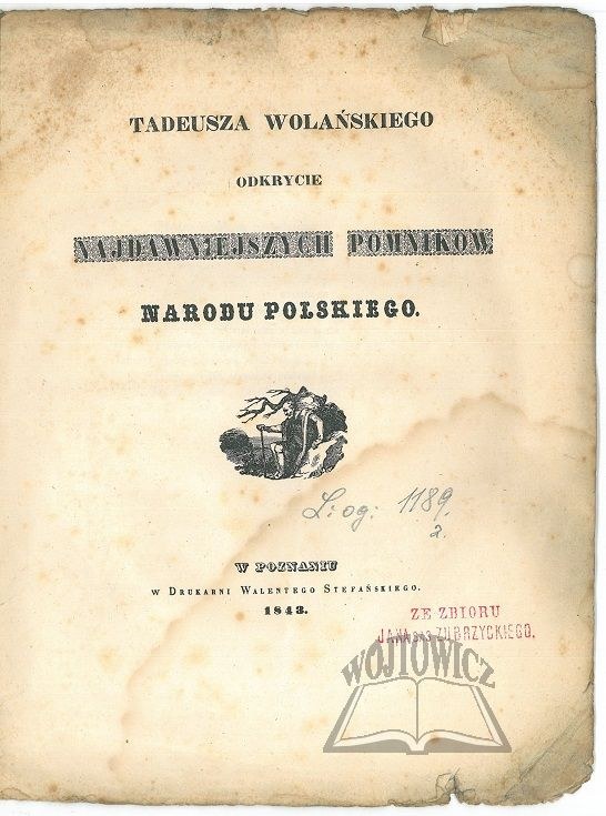 (WOLAŃSKI Tadeusz)., Tadeusza Wolańskiego odkrycie najdawniejszych