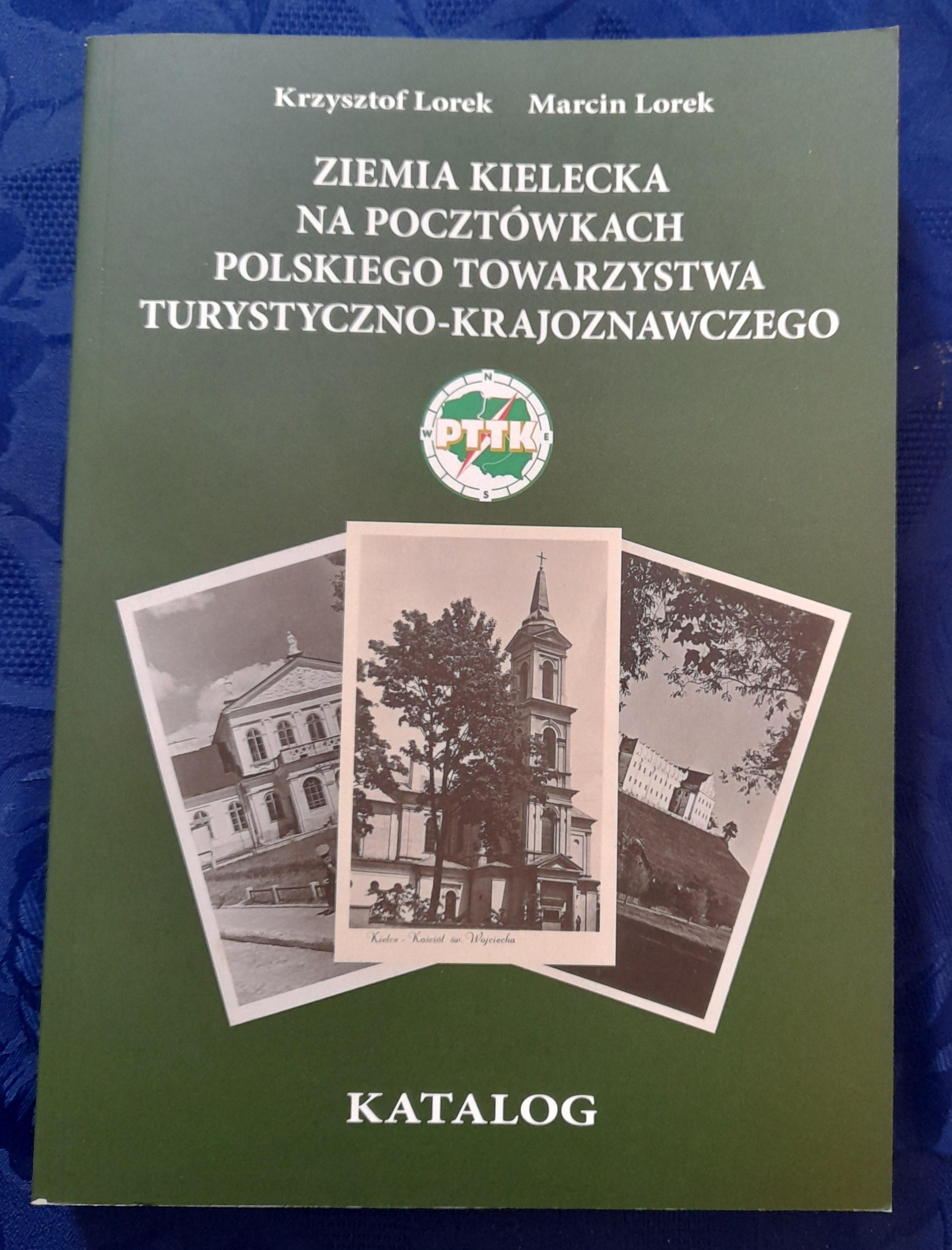 Lorek K.Lorek M.Ziemia Kielecka na pocztówkach PTTK - Aukcja ...