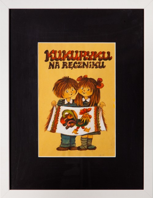"Kukuryku na ręczniku” - ilustracja z okładki, 1981, Julitta Karwowska-Wnuczak