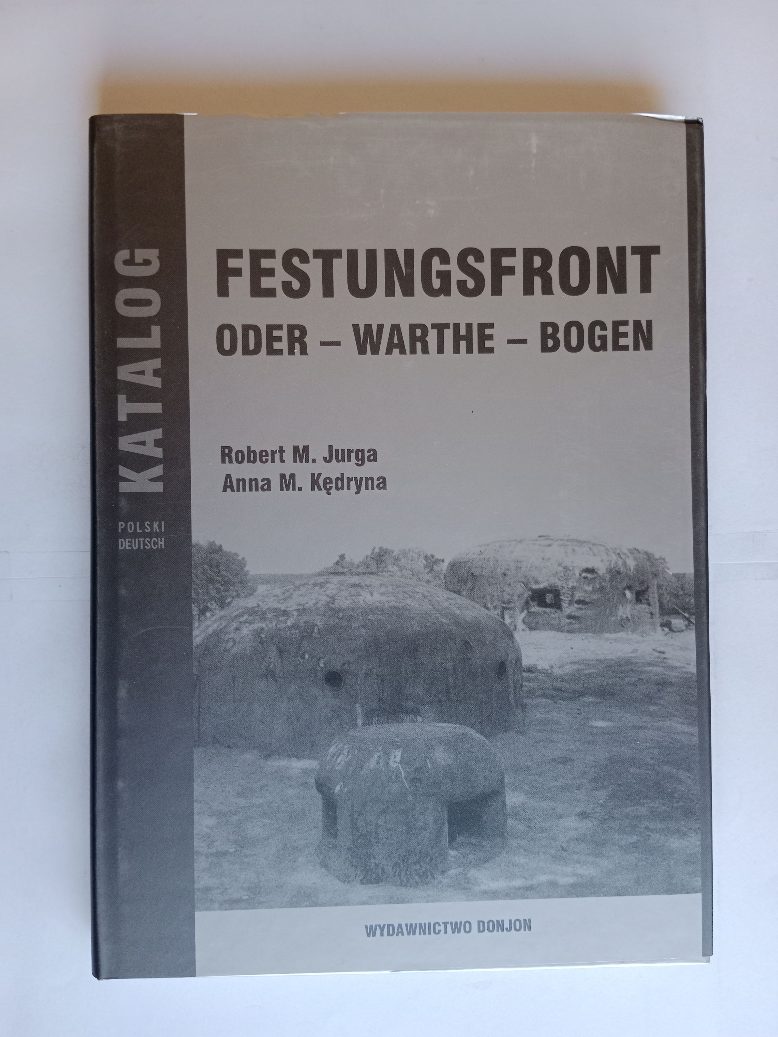 ROBERT JURGA, FESTUNGSFRONT ODERWARTHEBOGEN, KATALOG FORTÓW Aukcja