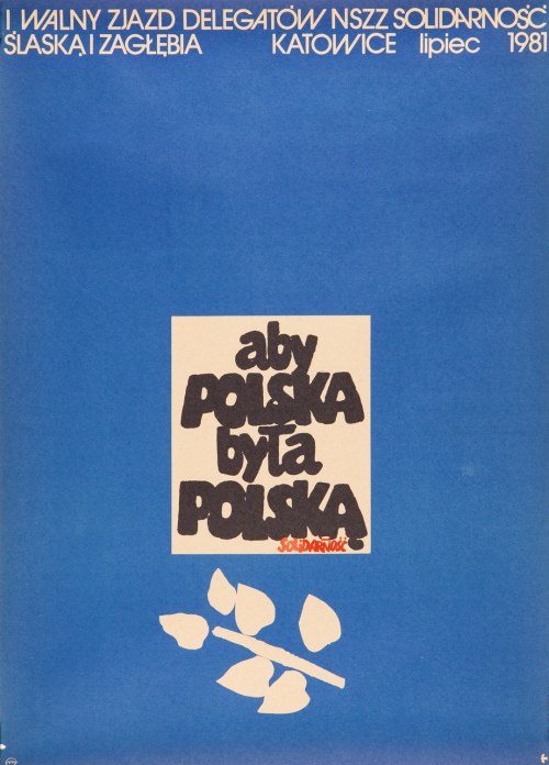 „Aby Polska była Polską - SOLIDARNOŚĆ”, 1981, Marek Mosiński
