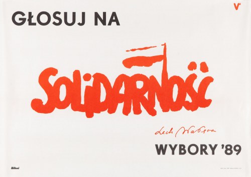 1989, Głosuj na SOLIDARNOŚĆ. Wybory ’89. Lech Wałęsa