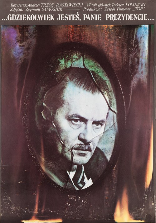 Zbigniew KAPUŚCIK, Gdziekolwiek jesteś, Panie Prezydencie, 1978, Marian Mroszczak