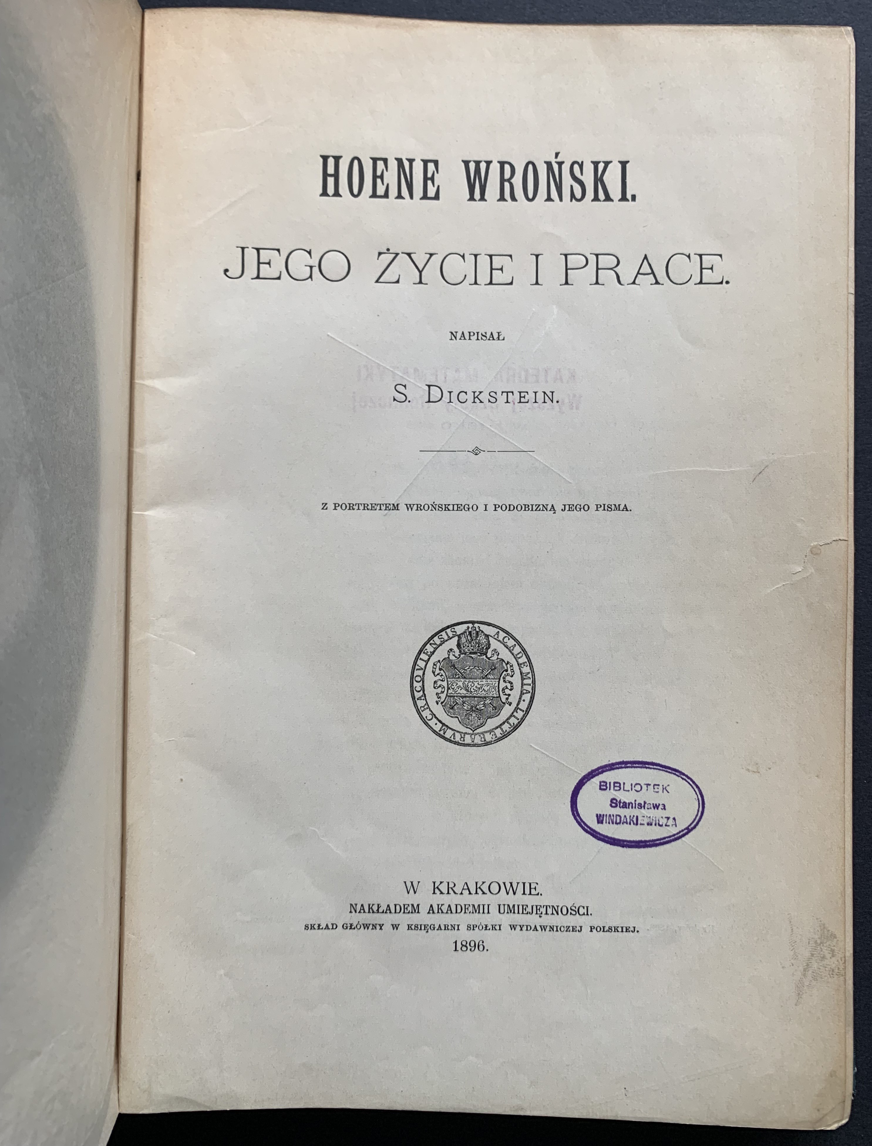 DICKSTEIN Samuel Hoene Wroński. Jego życie i prace. Kraków [1896
