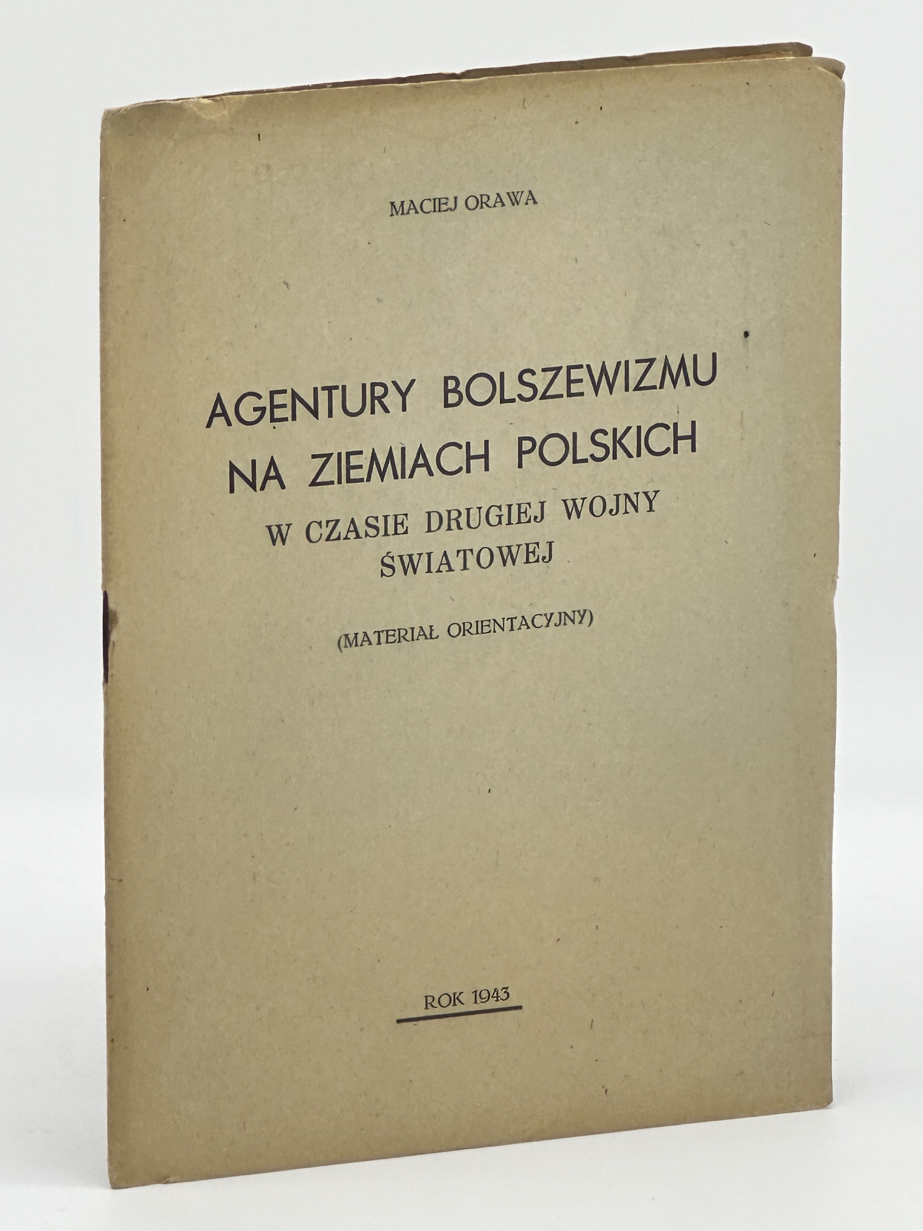 Orientacje Polityczne Na Ziemiach Polskich W Czasie I Wojny światowej Orawa Maciej- Agentury bolszewizmu na ziemiach polskich w czasie