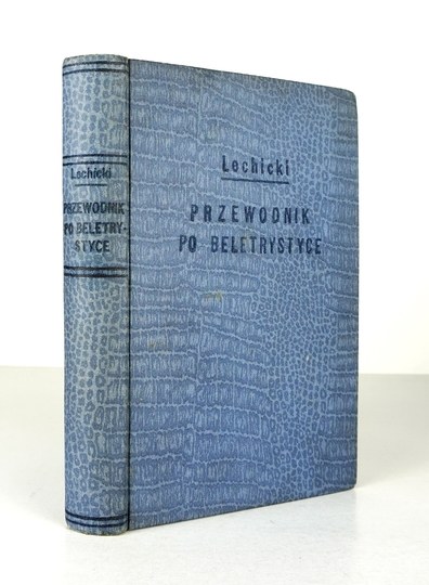 LECHICKI Czesław - Przewodnik Po Beletrystyce. Poznań 1935. Naczelny ...