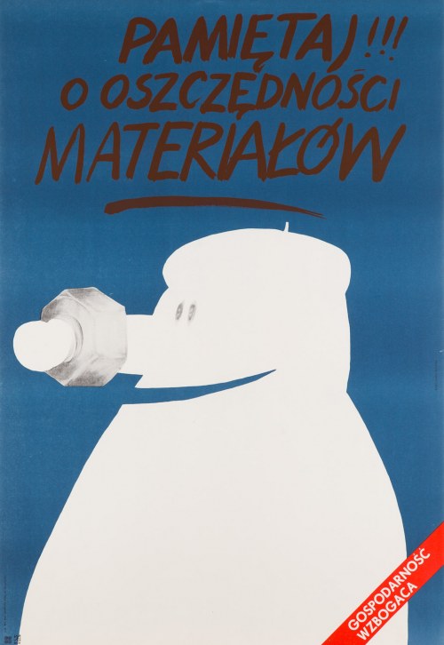 Pamiętaj o oszczednosci materiałów, 1974, B.Małysa
