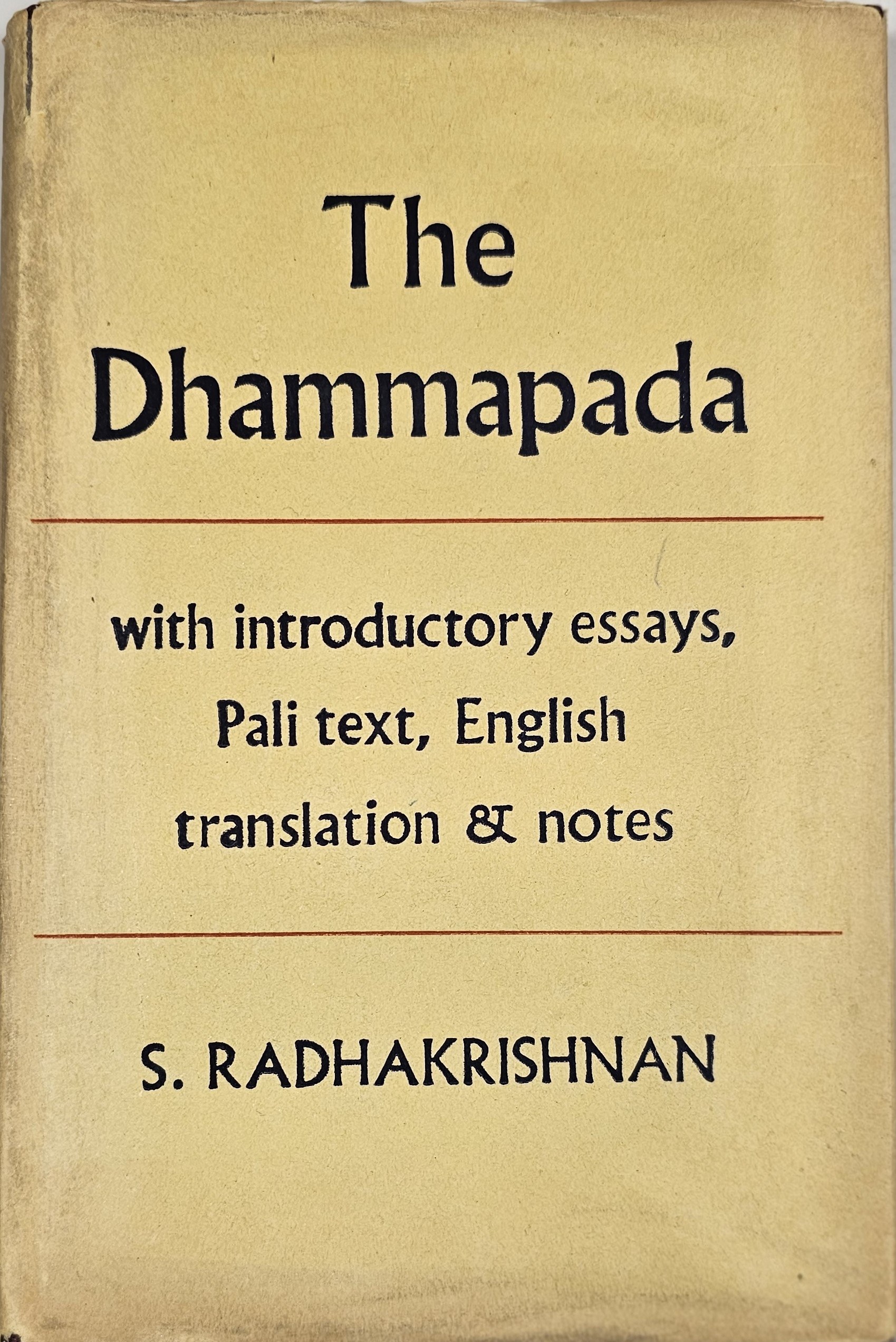 The Dhammapada. With Introductory Essays Pāli Text. English Translation ...