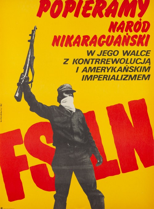 FSLN, Popieram naród nikaraguański w jego walce z kontrrewolucją i amerykańskim imperializmem, 1985, Witold Mysyrowicz