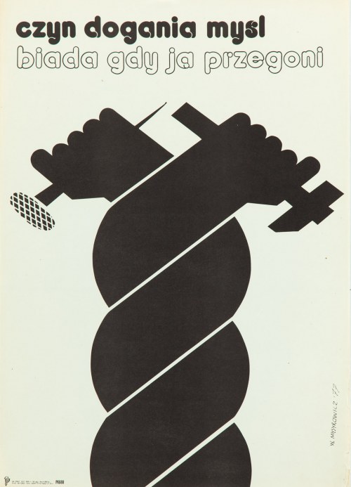 Czyn dogania myśl biada gdy ją przegoni, 1977, Witold Mysyrowicz