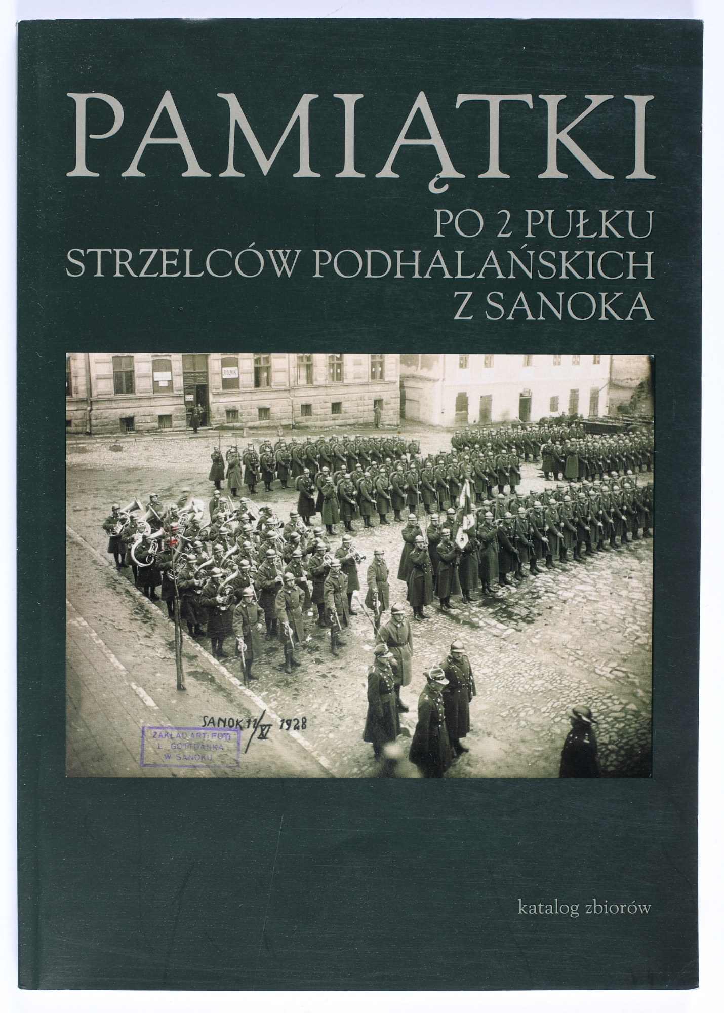 pami-tki-po-2-pu-ku-strzelc-w-podhala-skich-z-sanoka-katalog-zbior-w