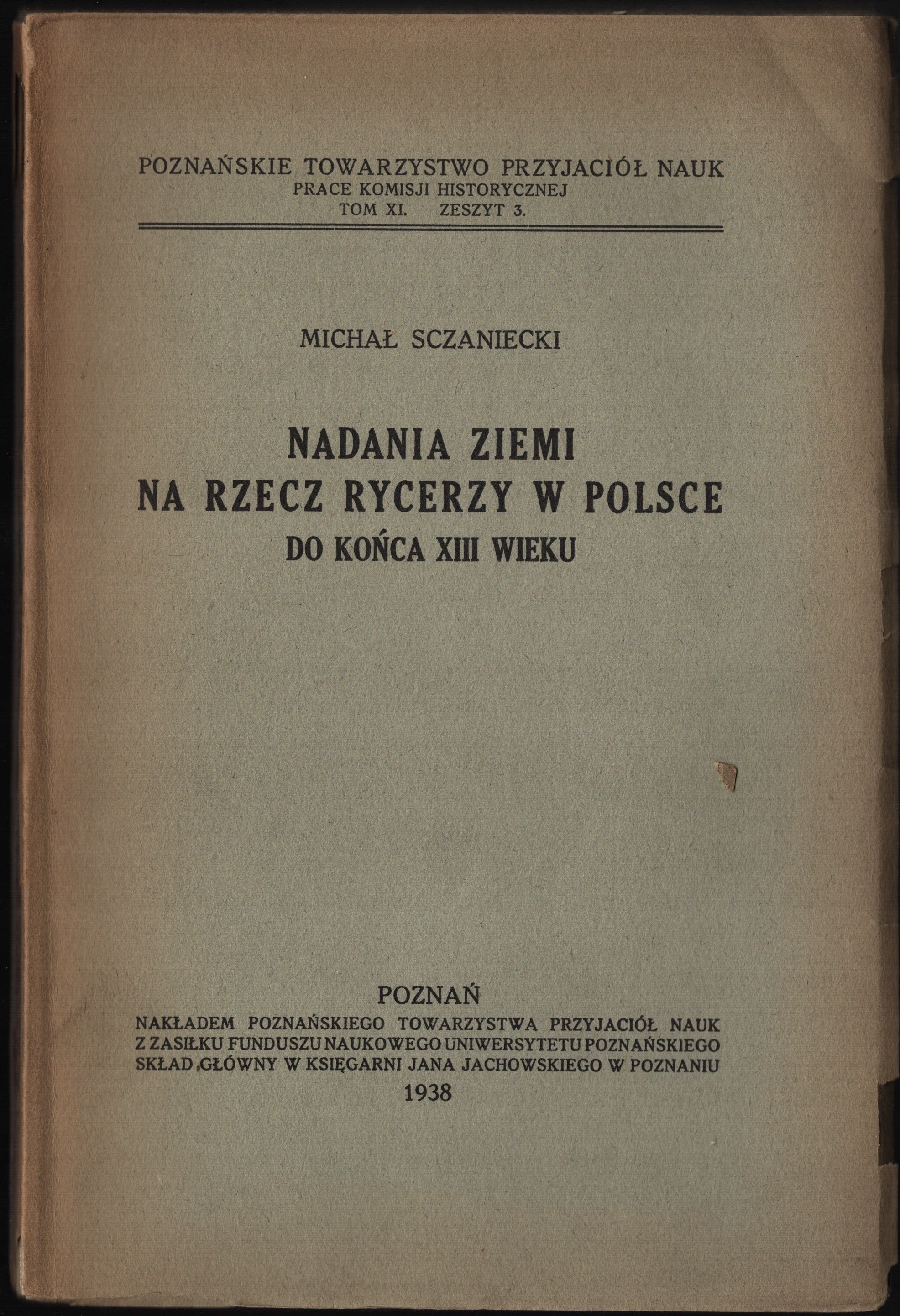 SCZANIECKI Michał - Nadania ziemi na rzecz rycerzy w Polsce do końca ...