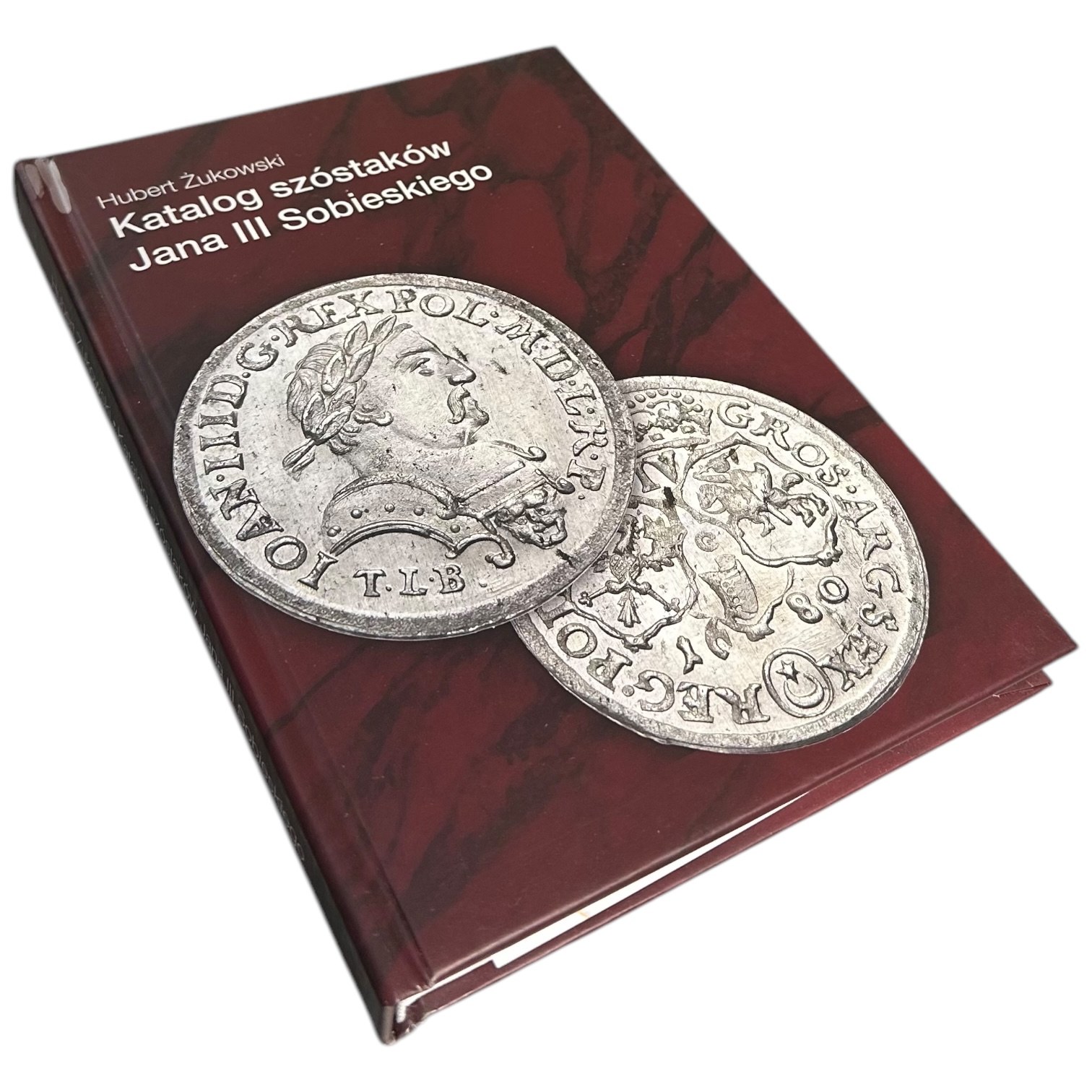 Żukowski Hubert, Katalog szóstaków Jana III Sobieskiego wraz z