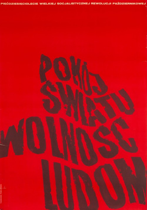 Pokój światu wolność ludom, 1967, Tadeusz Piskorski