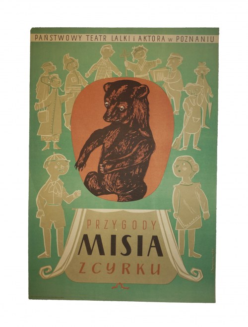 Państwowy Teatr Lalki i Aktora w Poznaniu, 1954r., Jarzyńska J. - Przygody Misia Z Cyrku