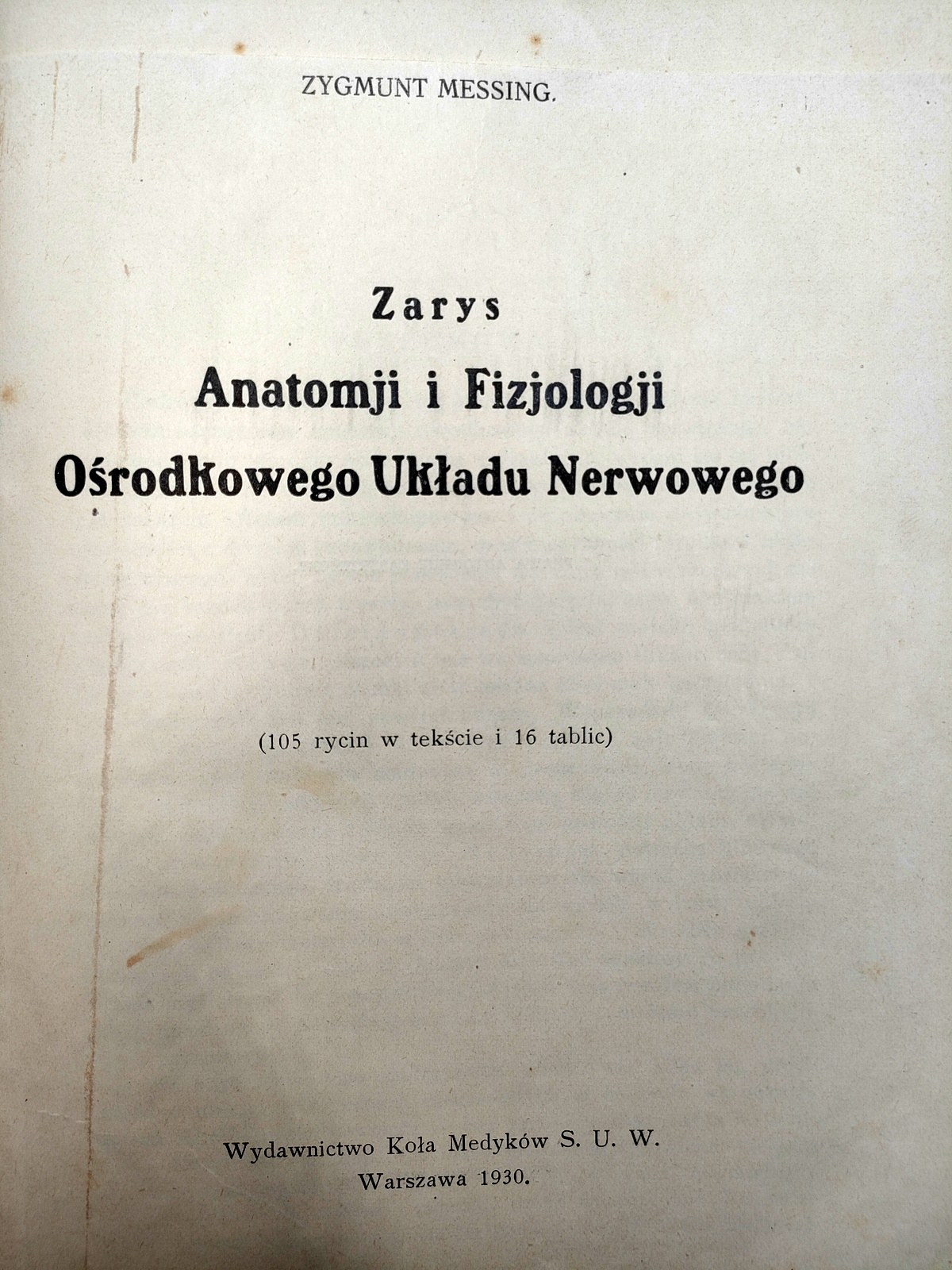 Messing Z. - Zarys anatomii i fizjologii Ośrodkowego Układu Nerwowego