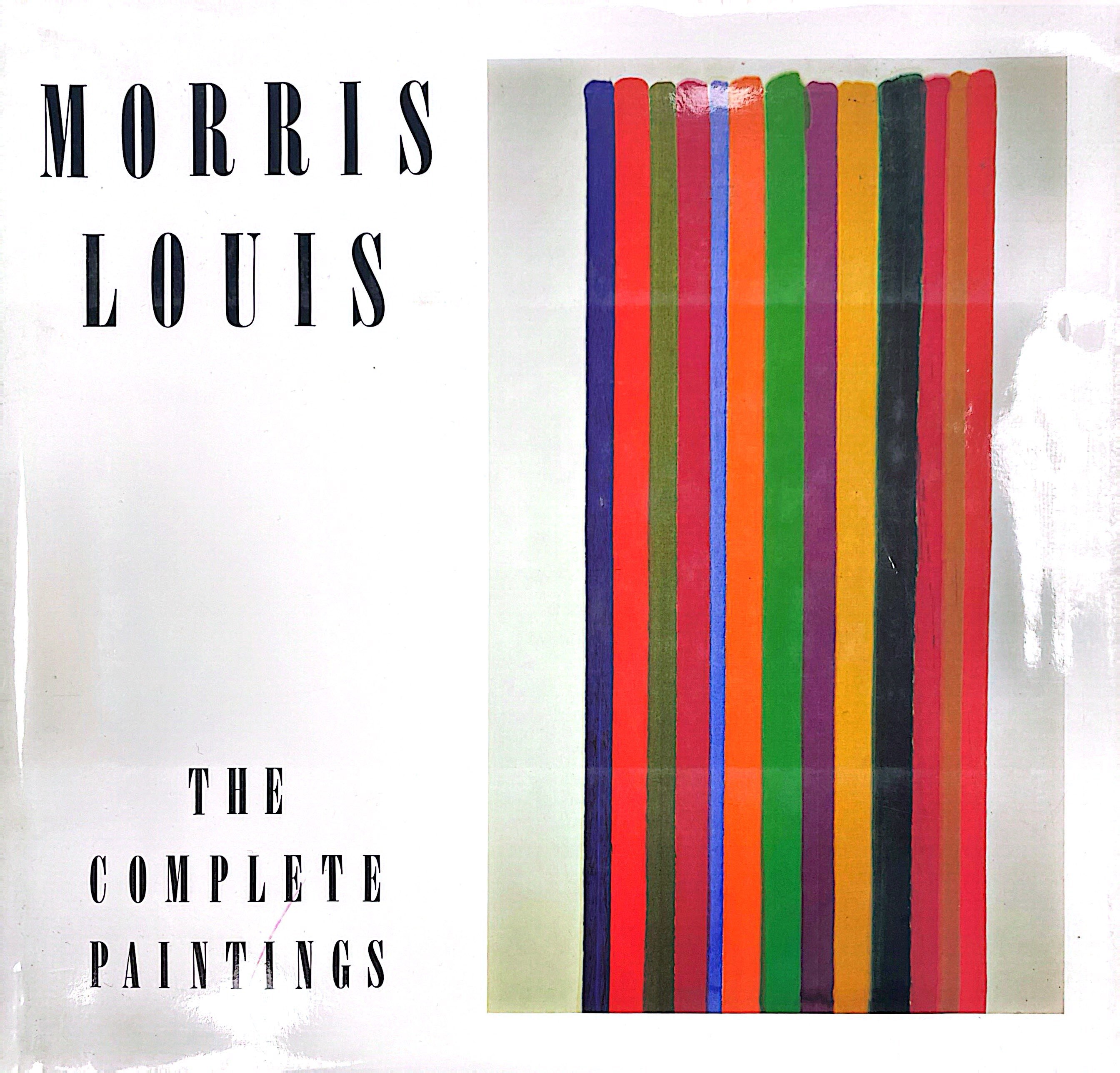 Morris Louis. The Complete Paintings. A Catalogue Raisonne,